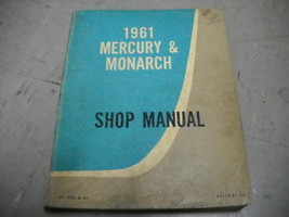 1961 Ford Mercury &amp; Monarch Service Shop Workshop Repair Manual OEM - £27.36 GBP