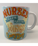 Large Nurses Earn Their Wings Everyday 4.25 in Coffee Mug Cup - $19.79