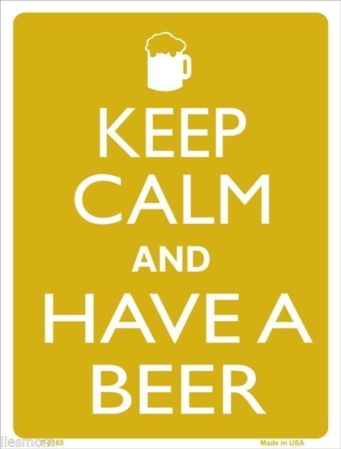 Primary image for Keep Calm and Have A Beer Drinking Humor 9" x 12" Metal Novelty Parking Sign