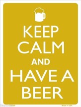 Keep Calm and Have A Beer Drinking Humor 9&quot; x 12&quot; Metal Novelty Parking Sign - £7.99 GBP