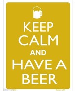 Keep Calm and Have A Beer Drinking Humor 9&quot; x 12&quot; Metal Novelty Parking ... - £7.86 GBP