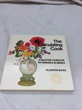 Vintage Cookbook The Calculating Cook For Diabetics &amp; Dieters Meal Plans Recip - £31.28 GBP