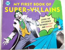 DC My First Book Of Super-Villains Children’s Board Book 2016 - $4.09 CAD