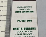 Vintage Matchbook Cover  Chat-A-Burgers Restaurant Chattahooche, FL gmg ... - £9.73 GBP