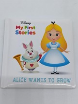 Disney - My First Stories - Alice wants to Grow - Alice in Wonderland - £3.74 GBP