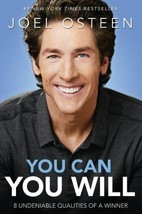 You Can You Will 8 Undeniable Qualities of a Winner by Joel Osteen (2014, Hardco - £5.60 GBP
