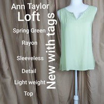 New With Tag Ann Taylor Loft Spring Green Detail Sleeveless Top Size L - $20.00