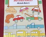 How to Draw Cars and Trucks And Other Vehicles - Michelle Roberts Child ... - £6.30 GBP