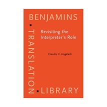 Revisiting the Interpreters Role. A study of conference, court, and medical int - $99.00