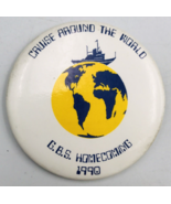 Vintage 1990 Cruise Around the World GBS Homecoming Round Pin 2.25&quot; Dia - $9.49