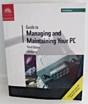 Guide to Managing &amp; Maintaining Your PC 3rd Ed. Jean Andrews - $14.85