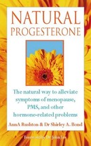 Natural Progesterone - Anna Rushton &amp; Dr. Shirley A. Bond - paperback - New - £36.77 GBP