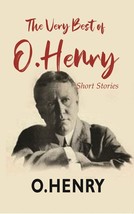 The Very Best Of O. Henry: Short Stories [Hardcover] - £26.04 GBP