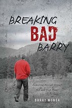 Breaking Bad Barry: Answering the Call through Hell and High Water [Pape... - $9.40