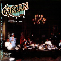 Caravan – Better By Far [Audio CD, mini-LP sleeve]  - $10.90