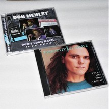 Don Henley ~ Don&#39;t Look Back &amp; Timothy B Schmit ~ Tell Truth ~ 2 Cd Lot ~ Eagles - £27.30 GBP