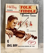 Mel Bay Presents FOLK FIDDLE By Burton Issac Sheet Music Song Book 1964 - £6.16 GBP