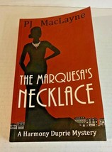 2014 The Marquesa&#39;s Necklace by PJ MacLayne Signed by Author Paperback Book - £34.32 GBP