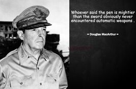 GENERAL DOUGLAS MACARTHUR FAMOUS QUOTE PHOTO PRINT WHOEVER SAID THE PEN ... - €4,15 EUR+