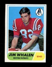 1968 TOPPS #20 JIM WHALEN VGEX PATRIOTS *X63182 - $1.96