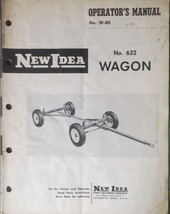 New Idea Operators Manual for Model 632 Wagon Running Gear - $12.20