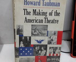 The Making of the American Theatre - $3.21