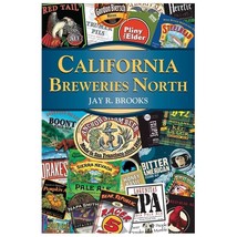 2013 PB California Breweries North (Breweries Series) by Brooks, Jay R.  - $6.16