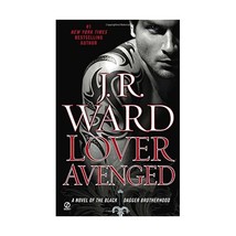 Lover Avenged: A Novel of the Black Dagger Brotherhood Ward, J.R. (Author) - $10.00