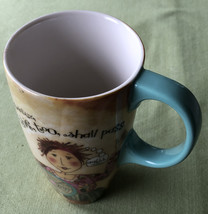 this, too, shall pass tall  ceramic mug - $18.00