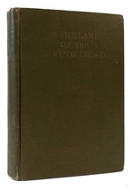 Prentiss Tucker In The Land Of The Living Dead An Occult Story 1st Edition 1st - £240.52 GBP