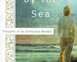 A Year By The Sea: Thoughts of an Unfinished Woman by Joan Anderson / 20... - $1.13