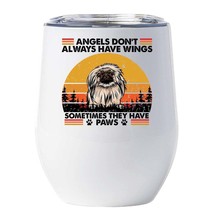 Funny Angel Pekingese Dogs Have Paws Wine Tumbler 12oz Cup Gift For Dog Mom, Dad - £18.11 GBP