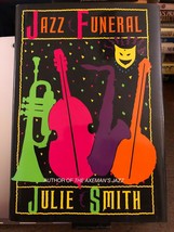 Jazz Funeral 1st edition julie smith - $10.05
