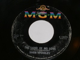 Sheb Wooley The Land Of No Love That&#39;s My Ma 45 Rpm Record Vinyl MGM Label - £9.36 GBP