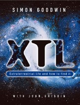 Xtl: Extraterrestrial Life and How to Find It Goodwin, Simon and Gribbin, John - £13.03 GBP