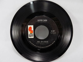 Billy Ed Wheeler Sister SARA/ Ode To The Little Brown Shack 45 Rpm Record Kapp - £4.70 GBP