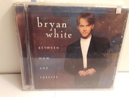 Between Now and Forever by Bryan White (CD, Mar-1996, Elektra) - £4.17 GBP
