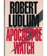 The Apocalypse Watch [Hardcover] Ludlum, Robert - $14.85