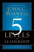 The 5 Levels of Leadership: Proven Steps to Maximise Your Potential of M... - £8.82 GBP