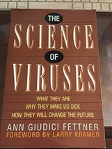 The Science of Viruses: What They Are, Why They Make Us Sick, How They W... - £17.36 GBP