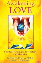 AWAKENING LOVE The Universal Mission: Spiritual Healing in Psychology and - £13.88 GBP