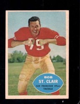 1960 Topps #118 Bob St. Clair Exmt 49ERS Hof *X98194 - £4.16 GBP