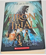 The Iron Trial by Holly Black and Cassandra Clare (Magisterium Series, B... - £6.35 GBP