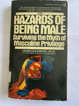 Hazards of Being Male: Surviving the Myth of Masculine Privilege - $11.83