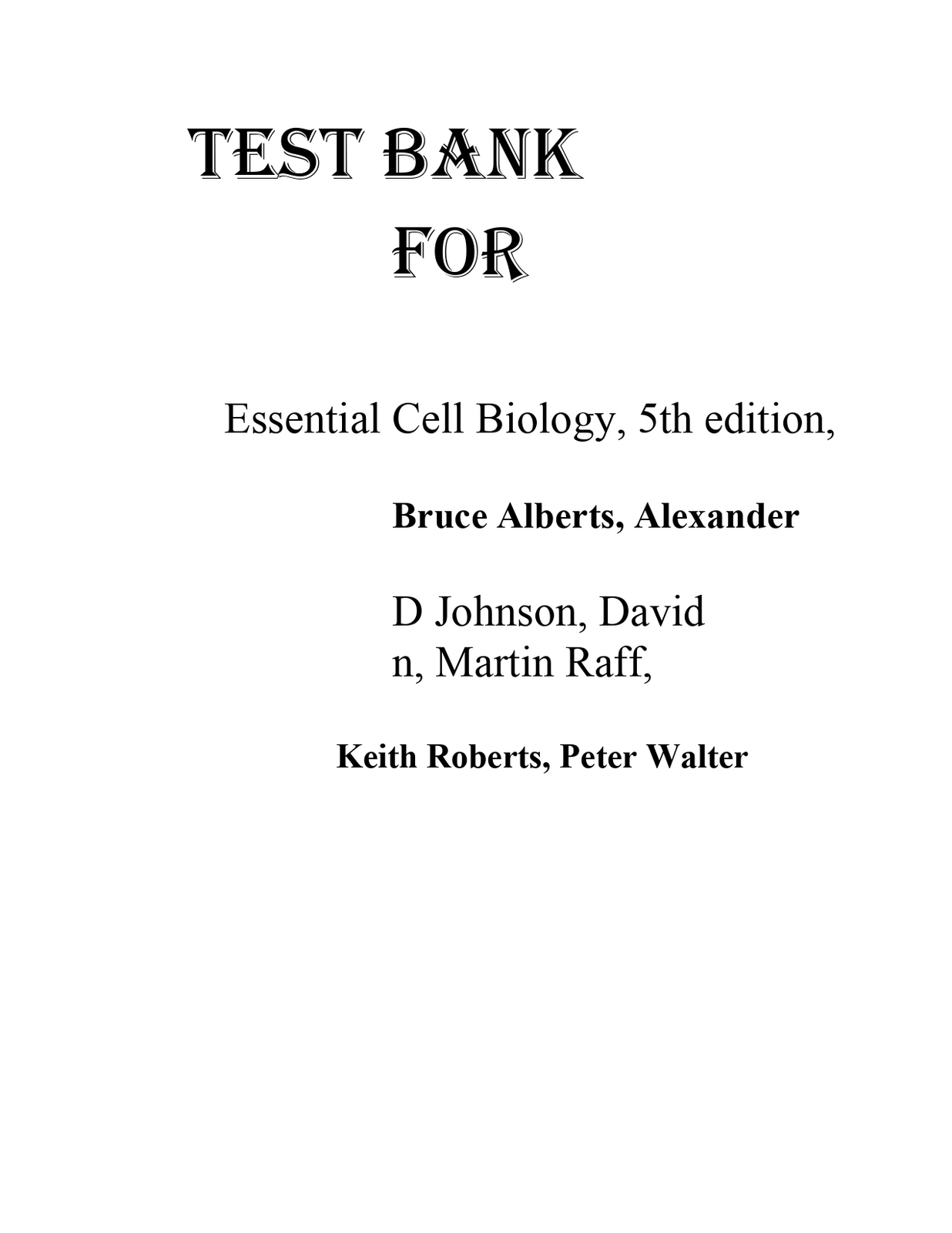 Test Bank For Essential Cell Biology, 5th Edition, by Bruce Alberts, Ale... - $17.99