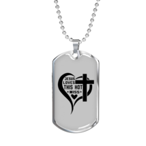 Jesus Loves Hot Miss Christian Necklace Stainless Steel or 18k Gold Dog Tag 24&quot; - £30.01 GBP+