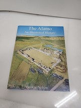 The Alamo: An Illustrated History - Hardcover By George Nelson - £7.00 GBP