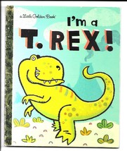 I&#39;m a T. Rex! (Little Golden Book), Hardcover,  By Dennis R. Shealy - $43.14 MXN