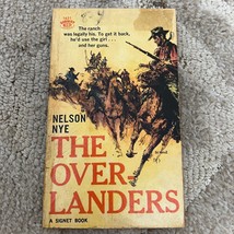 The Over Landers by Nelson Nye Pulp Action Western Signet Books Paperback 1959 - £9.56 GBP