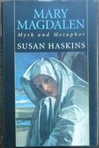 Mary Magdalen: Myth and Metaphor (First US Edition)  by Susan Haskins New Hardco - £8.76 GBP
